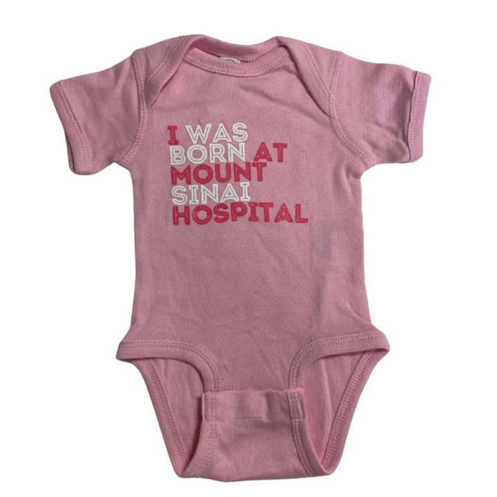 I was Born at Mount Sinai Hospital Onesie - Pink
