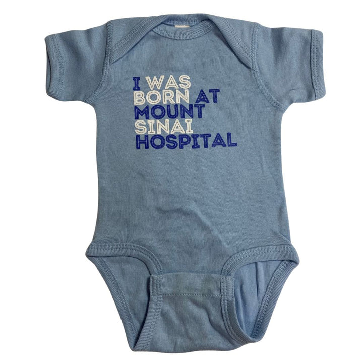 I was Born at Mount Sinai Hospital Onesie - Blue